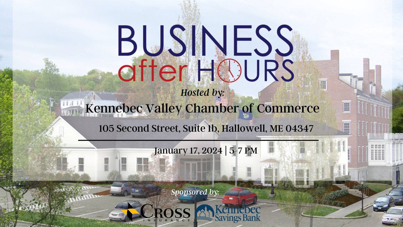 Business After Hours - Hosted by: Kennebec Valley Chamber of Commerce, 105 Second Street, Suite 1b, Hallowell, ME 04347 - January 17, 2024 | 5-7 PM - Sponsored by Cross Insurance, Kennebec Savings Bank and Valley Beverage